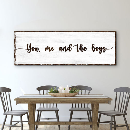 You, Me, And The Boys Family Sign
