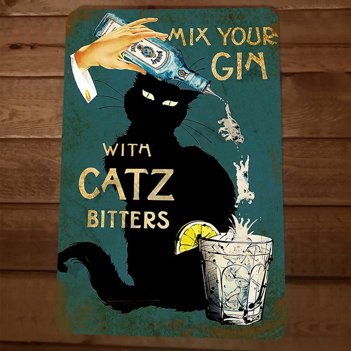 Mix Your Gin with Catz Biters 8x12 Metal Wall Bar Sign Animals
