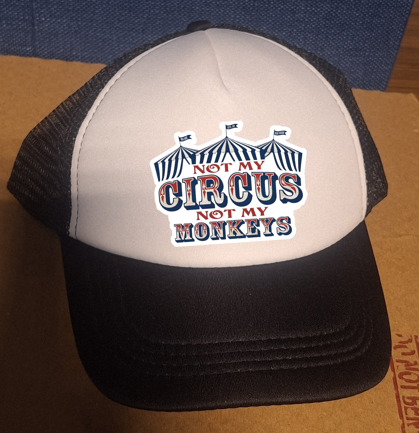 Adjustable Trucker Baseball Cap with "Not My Circus Not My Monkeys" Design