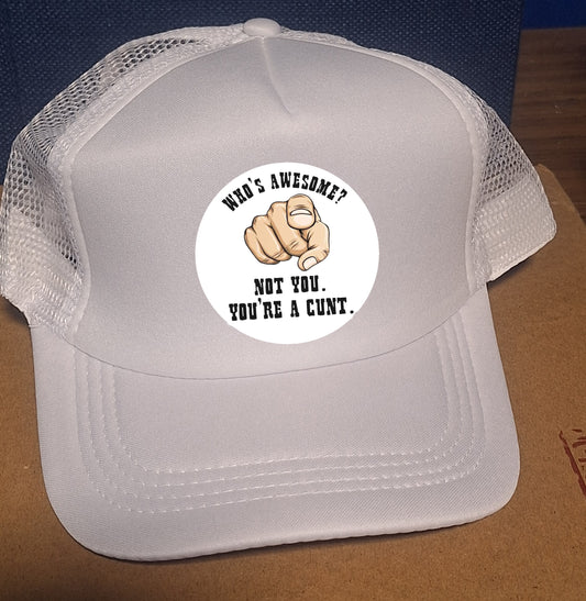 Adjustable Trucker Baseball Cap "Who's Awesome? Not You."