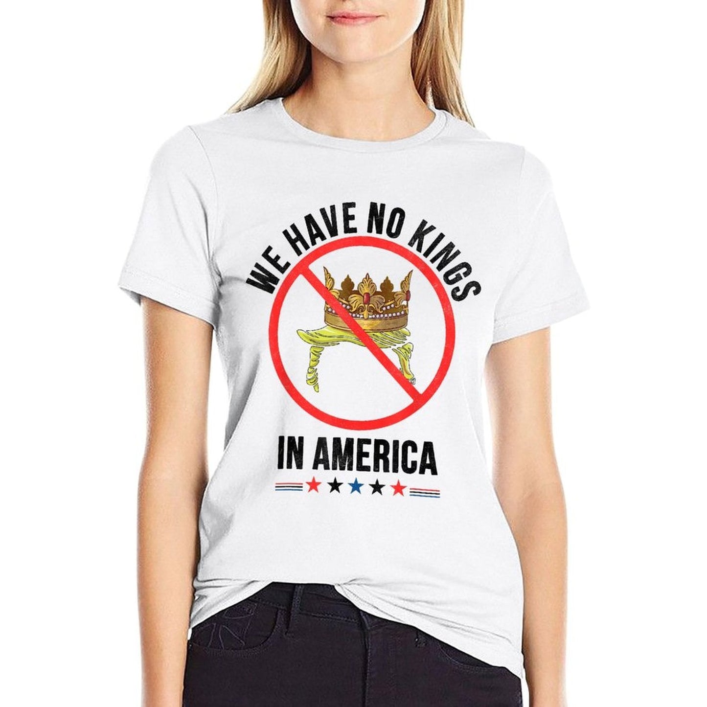 We Have No Kings in America Patriotic USA for Man Woman  Polyester Blend T-Shirt