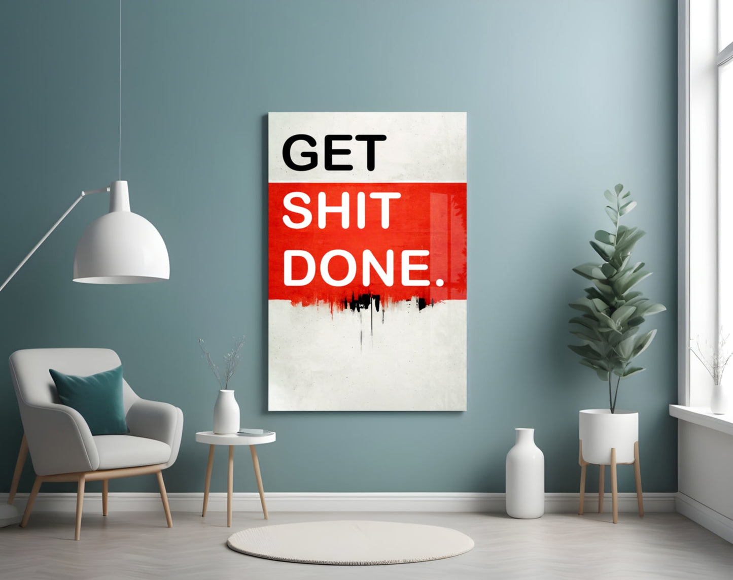 Get Shit Done Glass Wall Art || Designer Collection