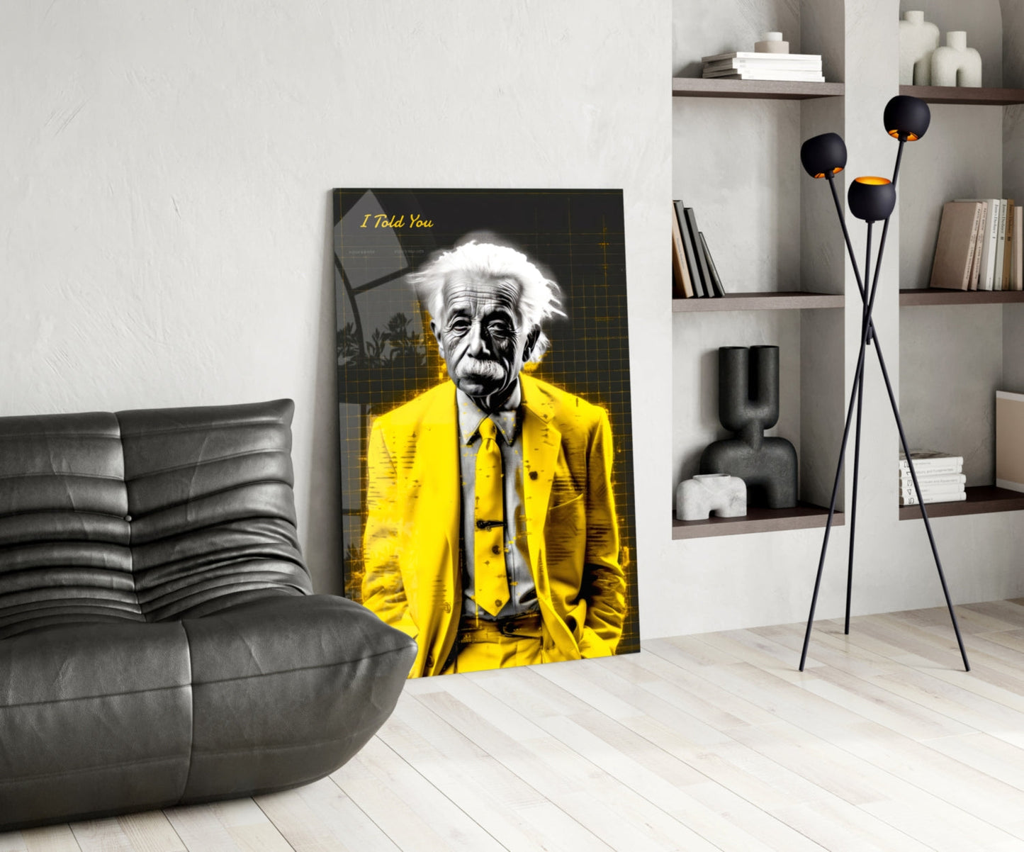I Told You" - Einstein Glass Wall Art || Designer Collection