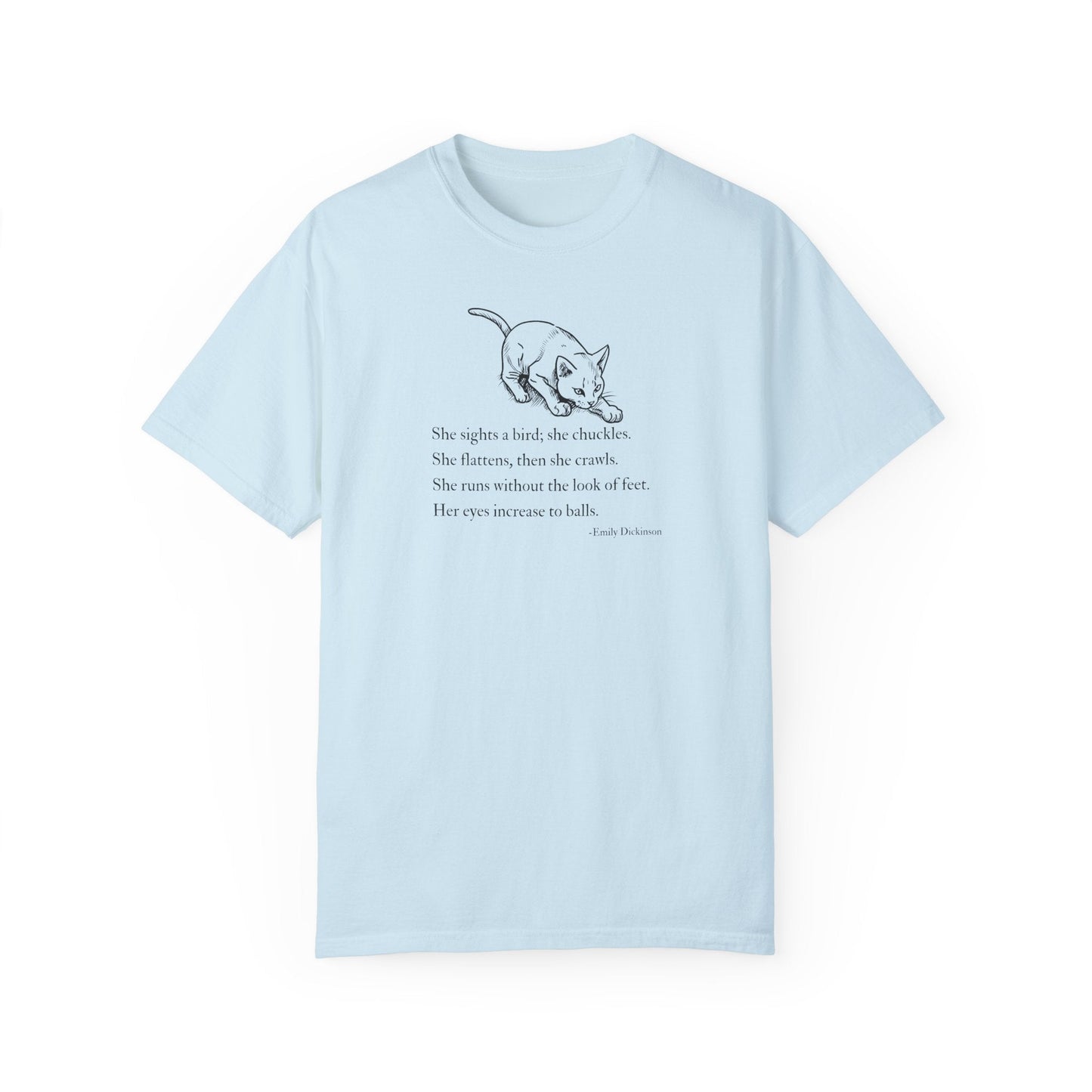 Emily Dickinson Cat Poem Unisex Garment-Dyed T-Shirt
