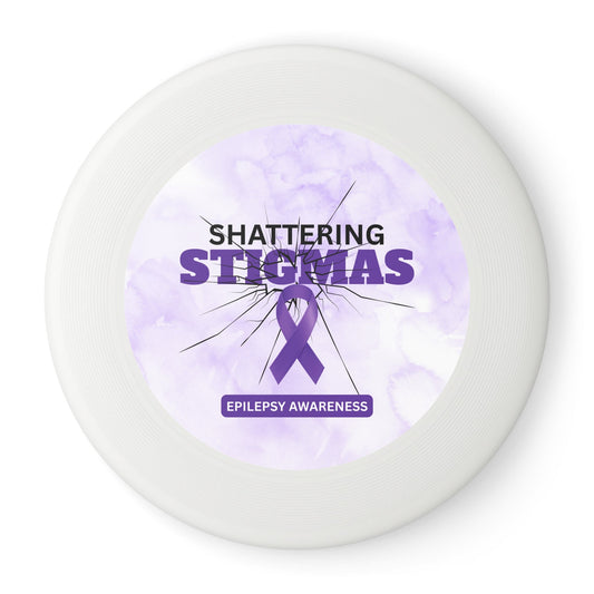 Epilepsy Awareness Flying Disc - Stigmas Design