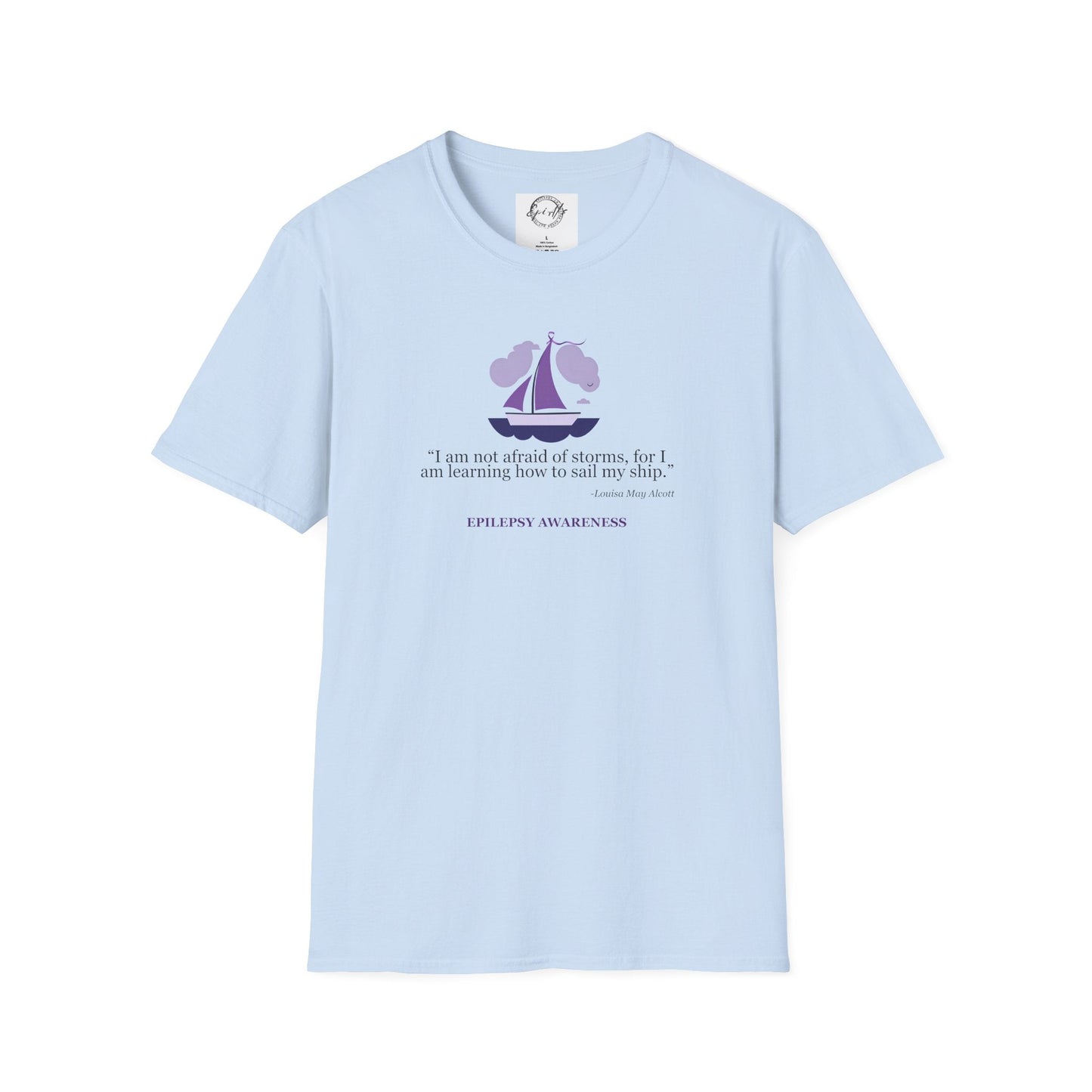 Epilepsy Awareness Quote T-Shirt - Unisex Softstyle Tee for Every Advocate