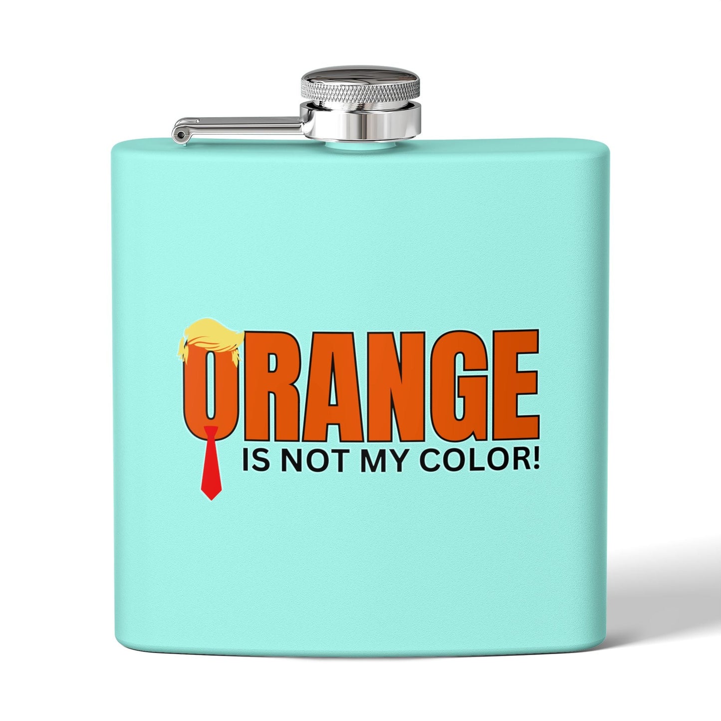Orange Is Not My Color Flask | Funny Statement 6oz Stainless Steel Flask