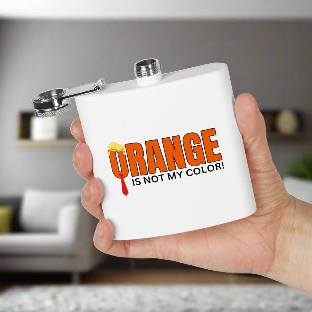 Orange Is Not My Color Flask | Funny Statement 6oz Stainless Steel Flask