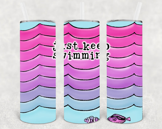 Just Keep Swimming 20 oz Skinny Tumbler