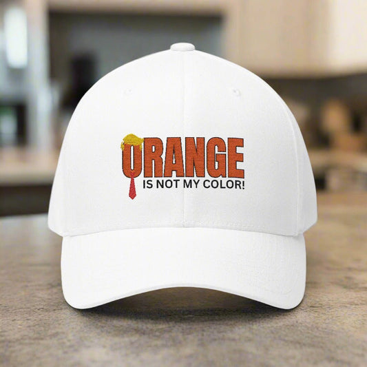 Orange Is Not My Color Hat | Funny Structured Cap