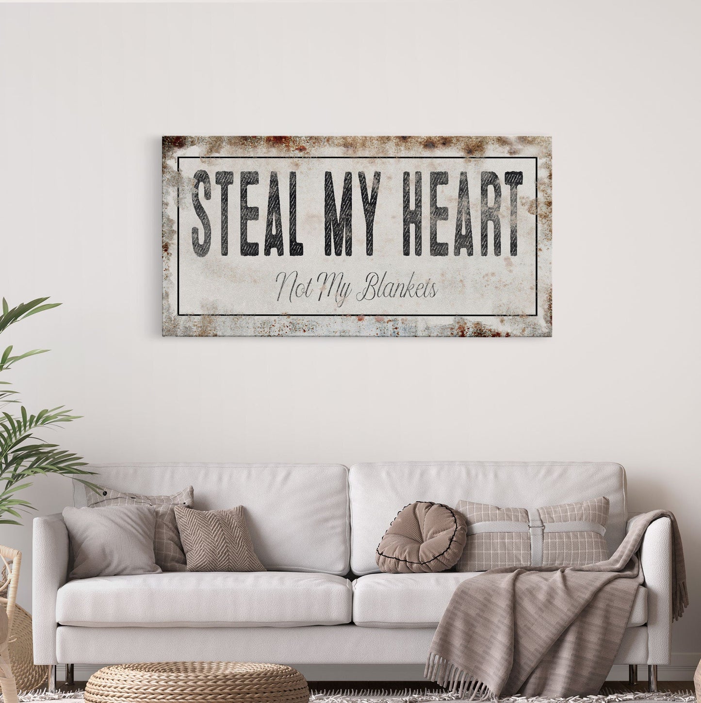 Steal my heart, not my blankets Printed Canvas Rusty Sign Distressed Wall Art Cute Sign Wood Frame Wood And Canvas Sign bedroom Sign