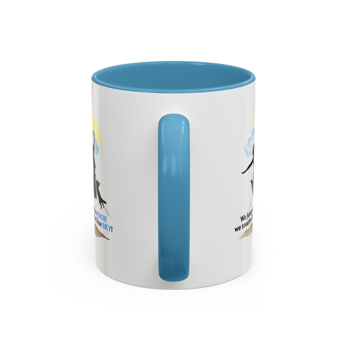Inspirational Coffee Mug - "We Jumped So High" - Fun and Motivational Gift for Cat Lovers