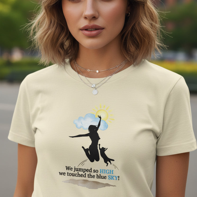Inspirational Women’s Boyfriend Tee - "We Jumped So High, We Touched the Blue Sky!"