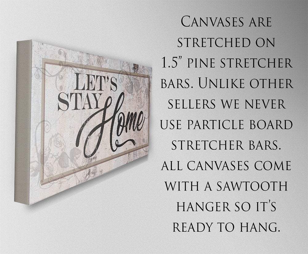 Let's Stay Home - Canvas