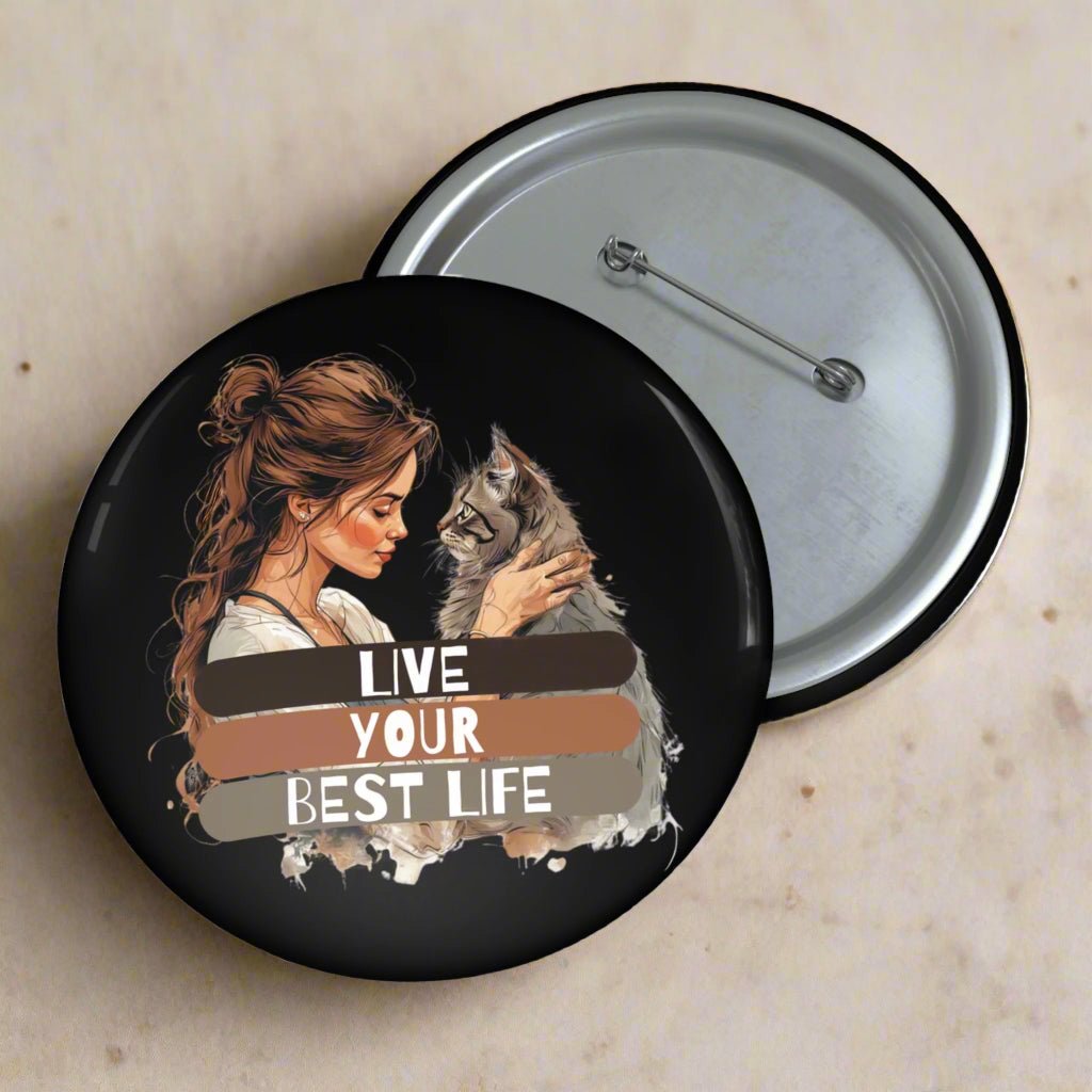 Live Your Best Life Pinback Button
