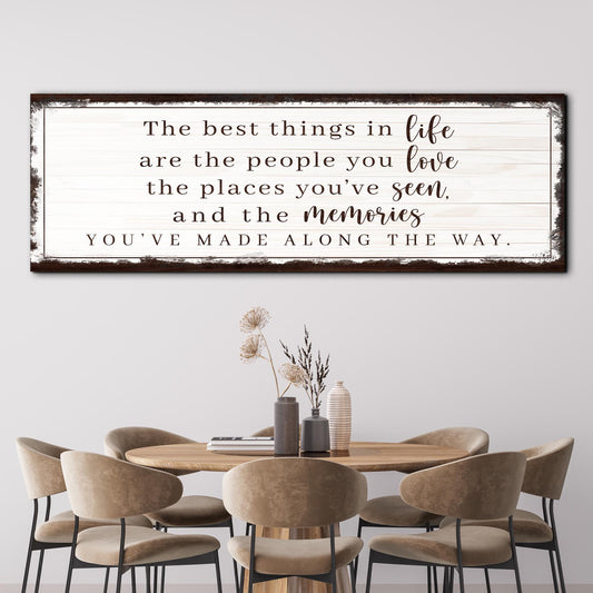 The Best Things In Life Sign VII