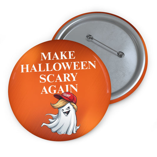 Make Halloween Scary Again Pinback Button