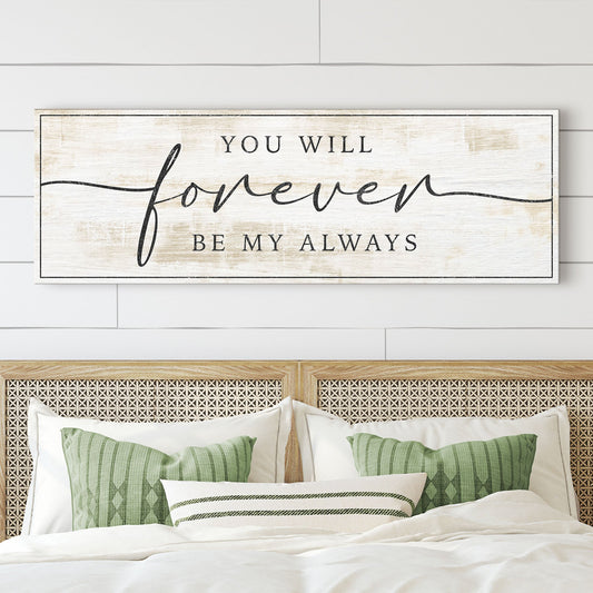 Forever Be My Always Sign III