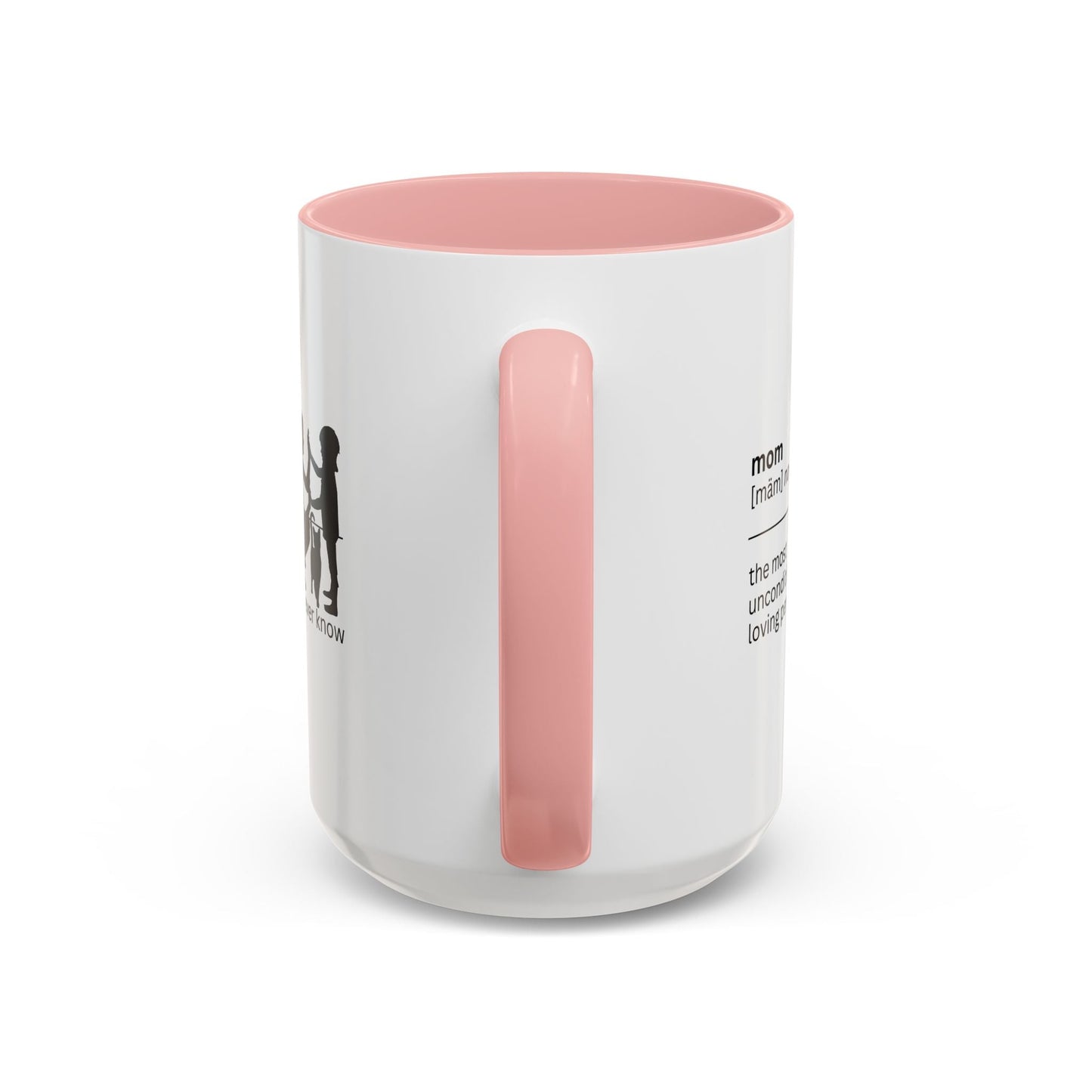 Mom Unconditional Love Coffee Mug - 11oz & 15oz Accent Mugs