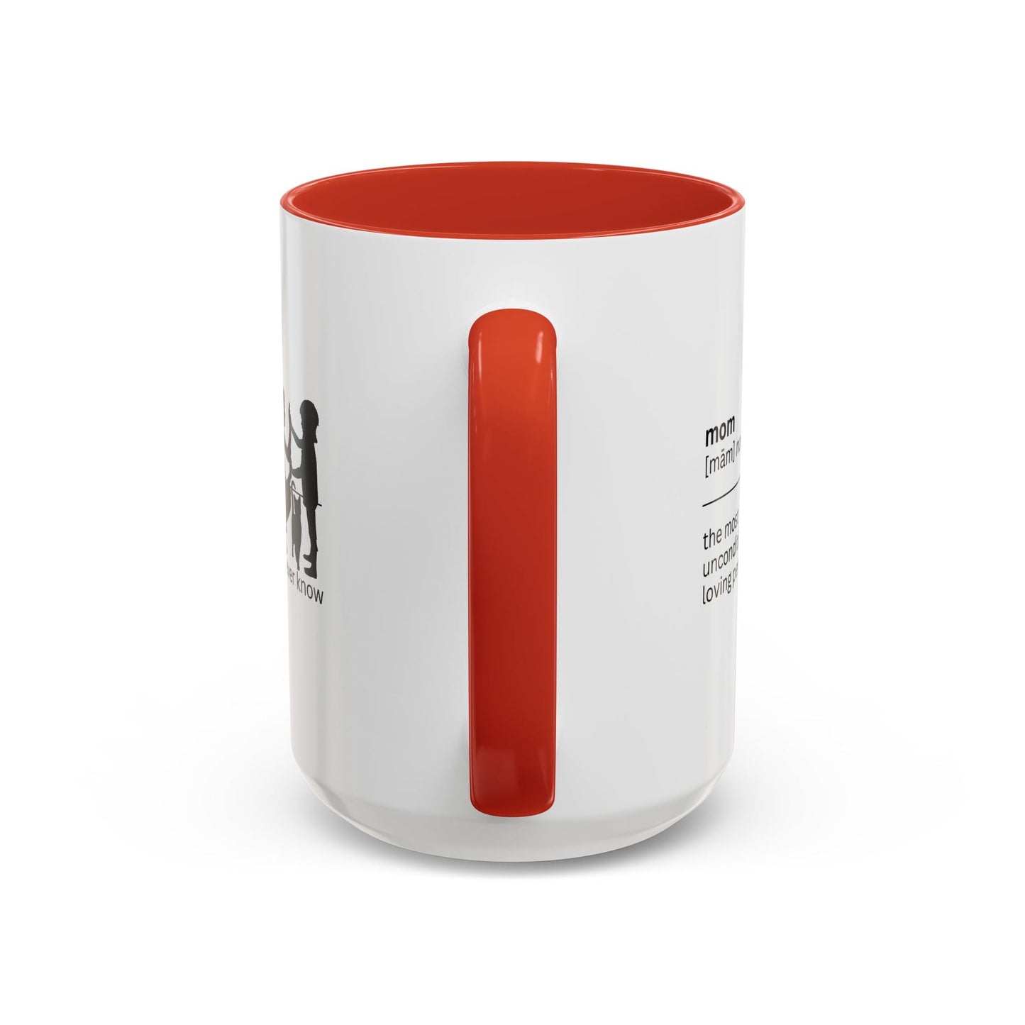 Mom Unconditional Love Coffee Mug - 11oz & 15oz Accent Mugs