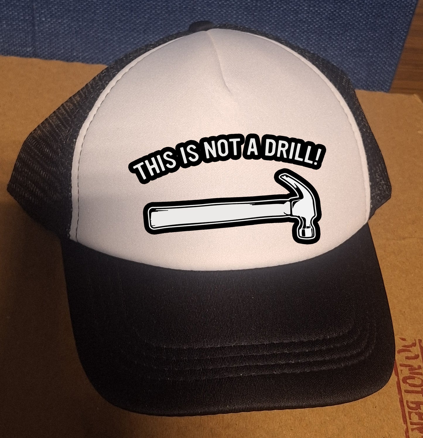 Adjustable Trucker Baseball Hat This is not a Drill Hammer