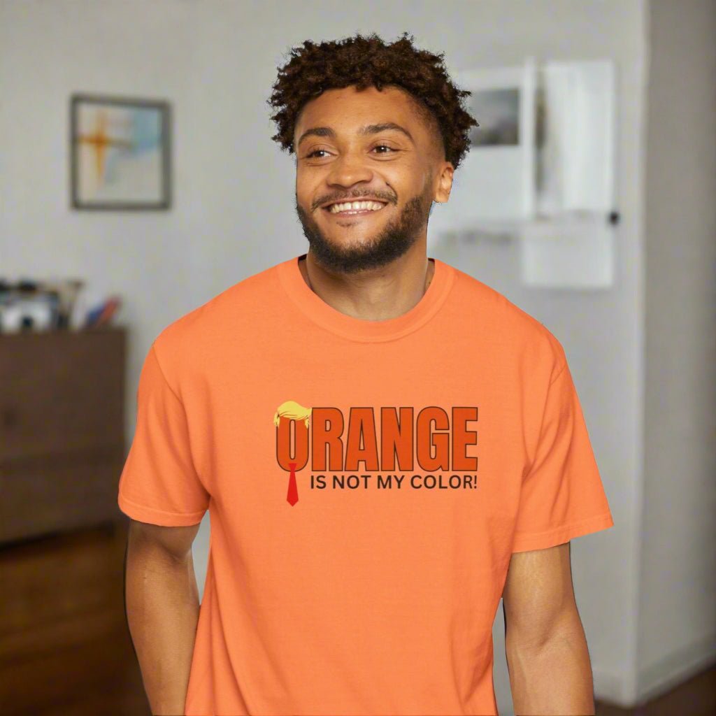 Orange Is Not My Color Tee | Funny Statement Graphic Shirt