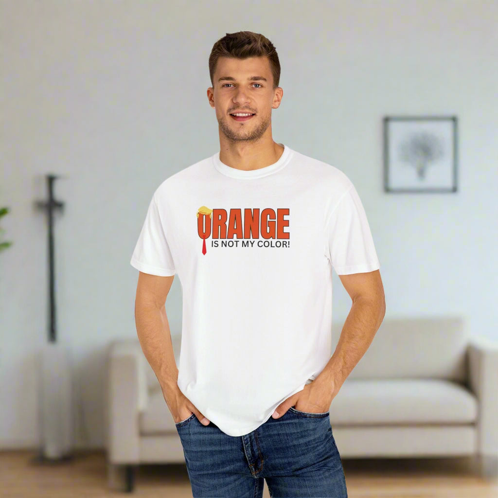 Orange Is Not My Color Tee | Funny Statement Graphic Shirt