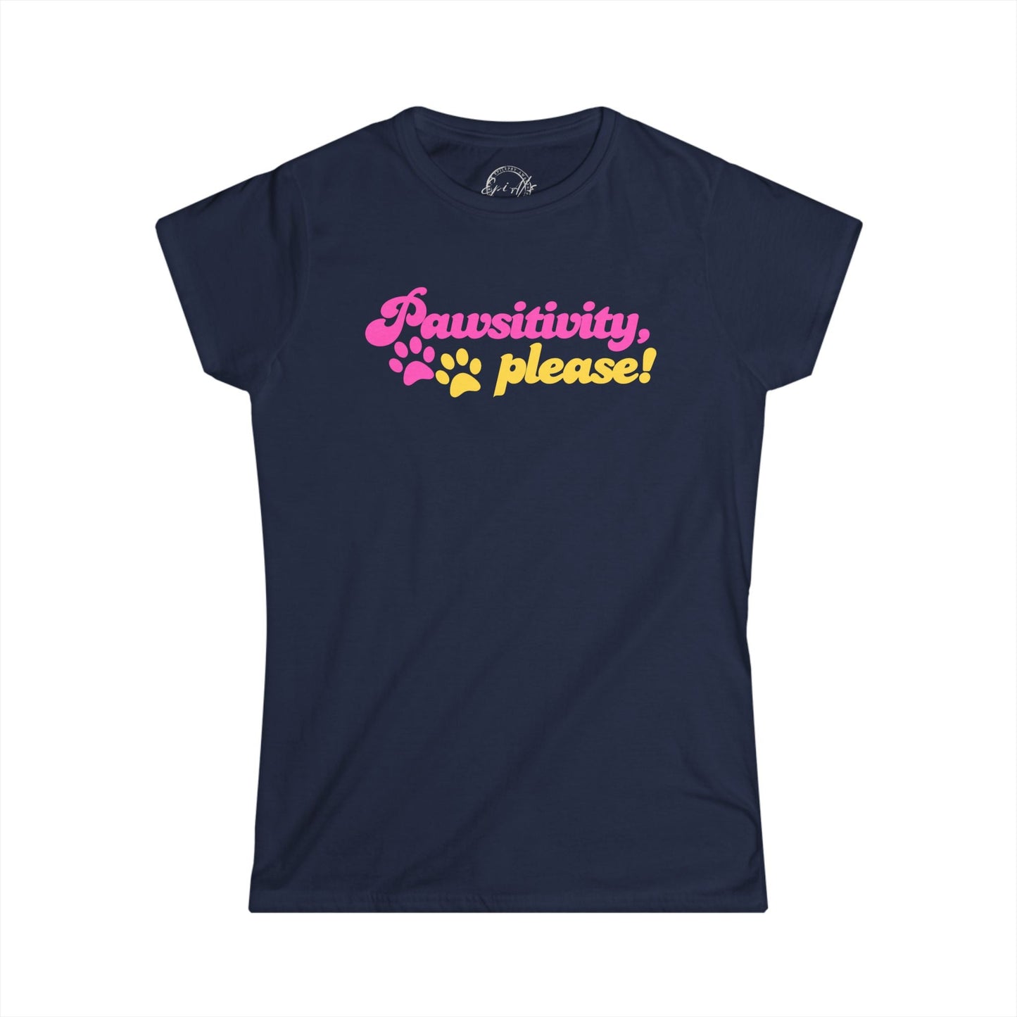 Pawsitivity Colorful Women's Tee