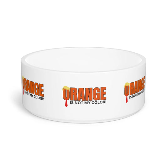 Orange Is Not My Color Pet Bowl | Funny Cat & Dog Food Bowl