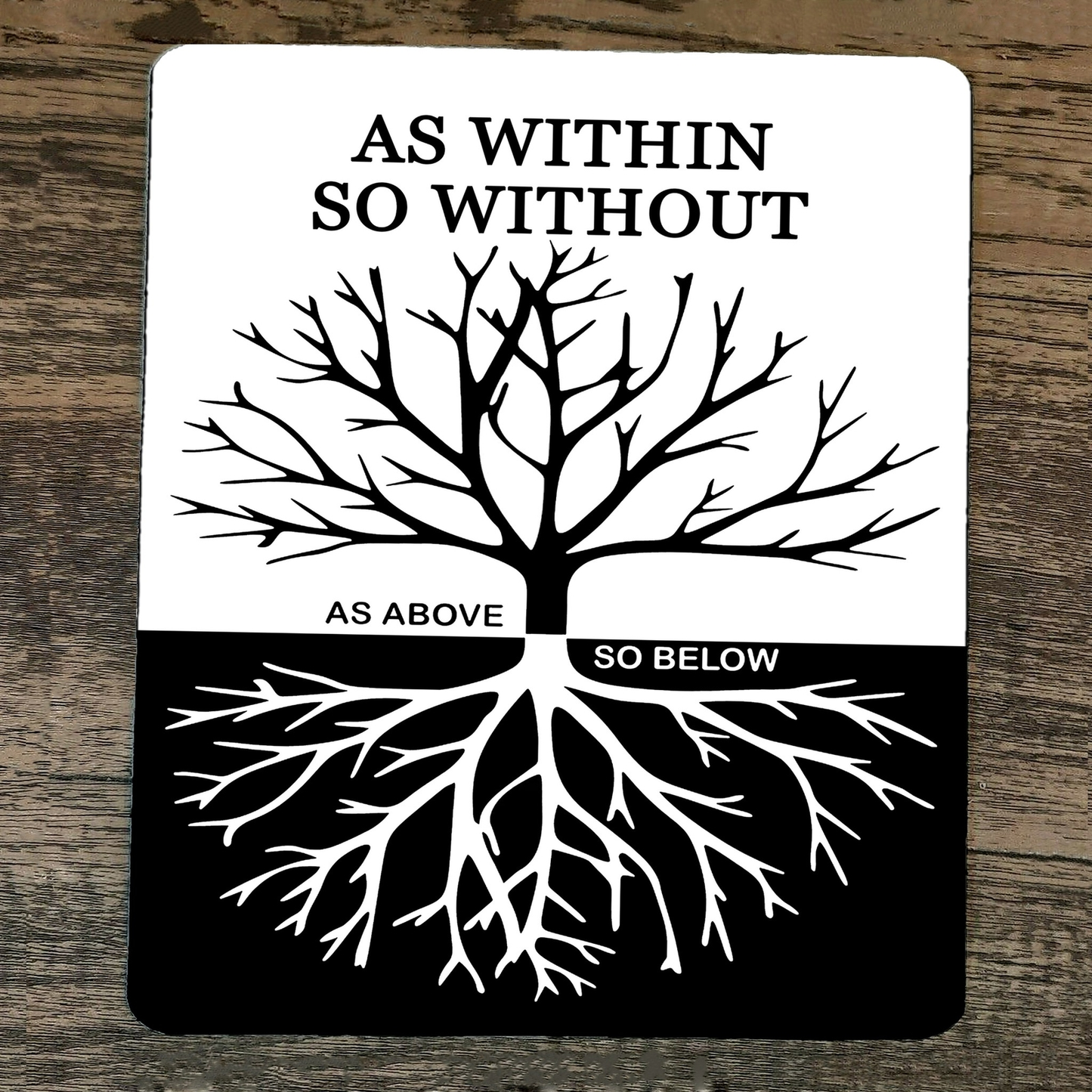 Mouse Pad As Within So Without As Above So Below