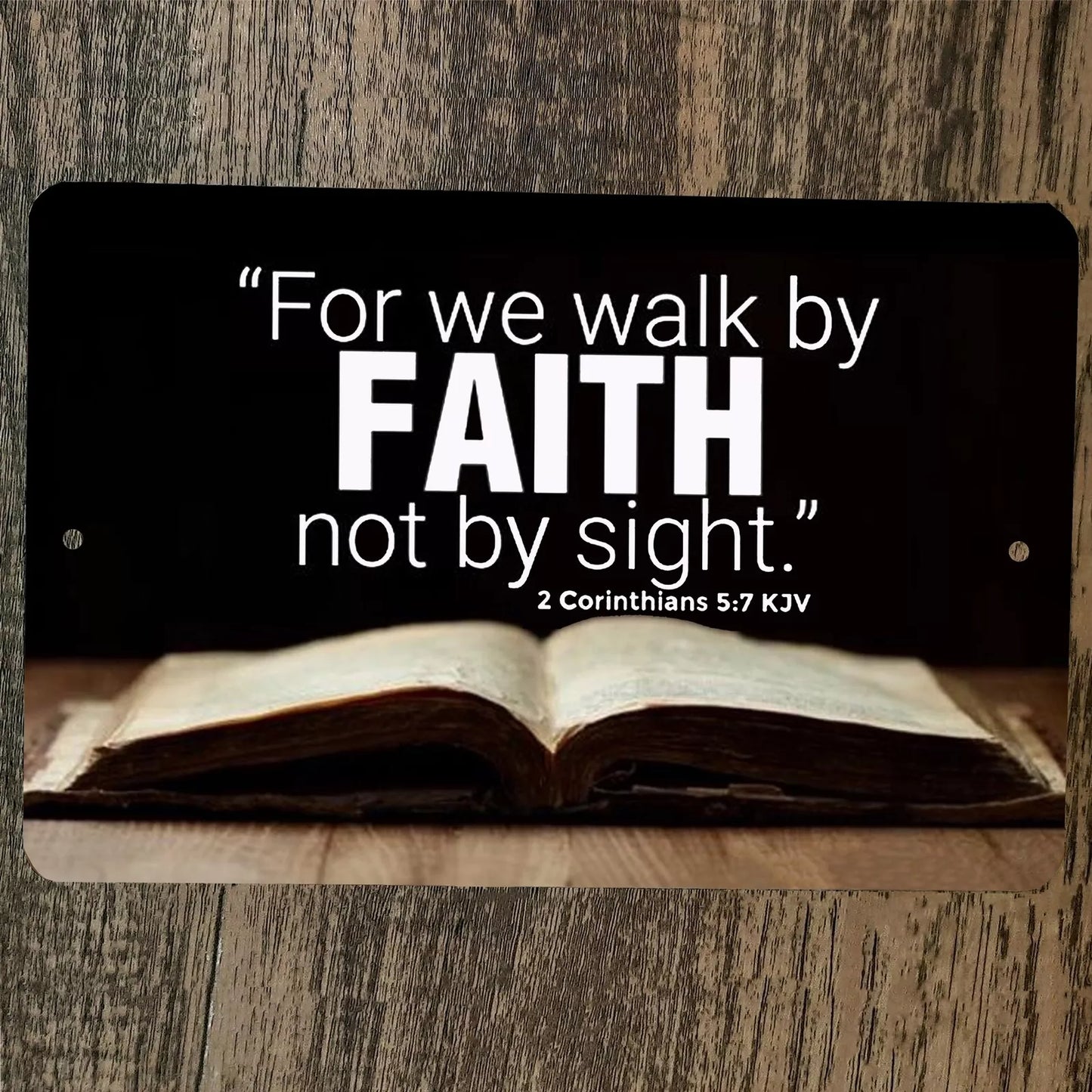 Bible Quote 2 Corinthians 5:7 For We Walk by Faith 8x12 Metal Wall Sign