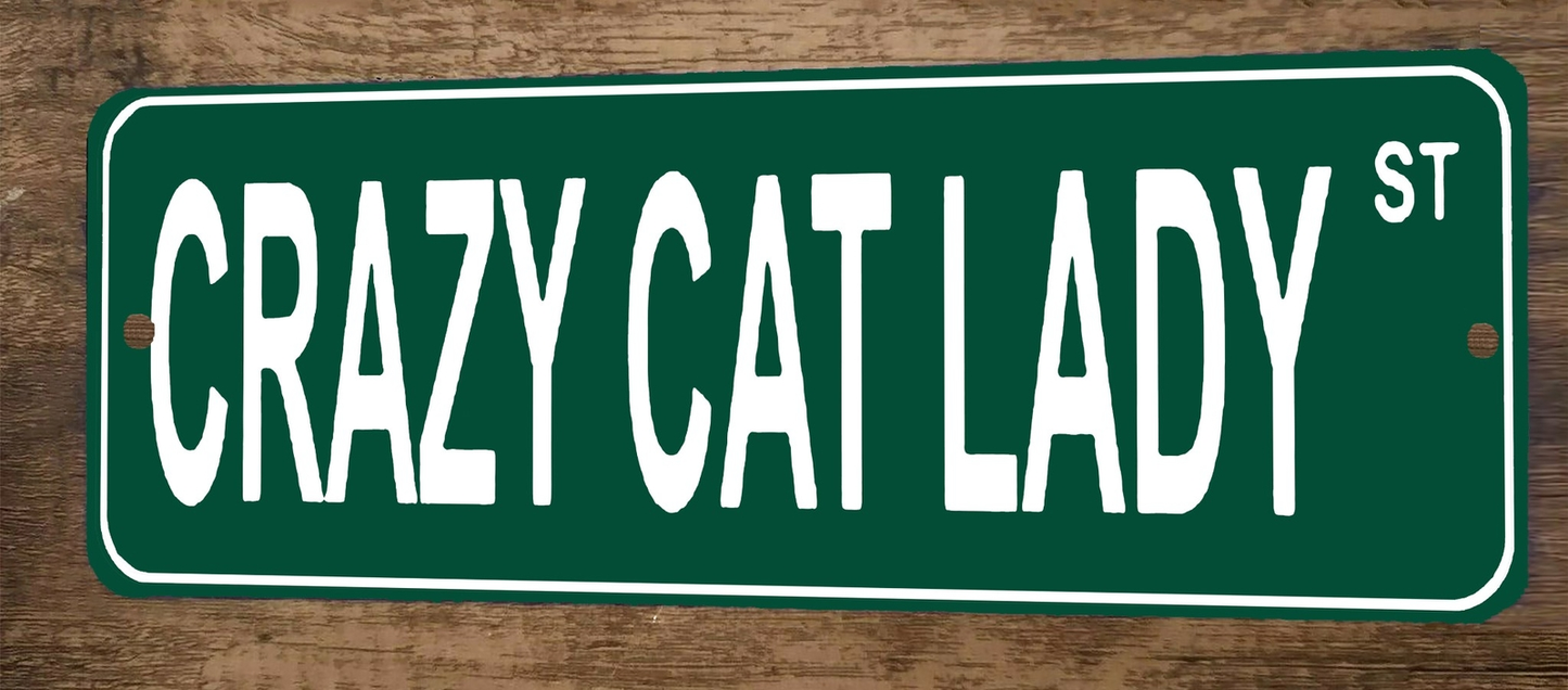 Crazy Cat Lady St 3x12  Metal Wall Sign