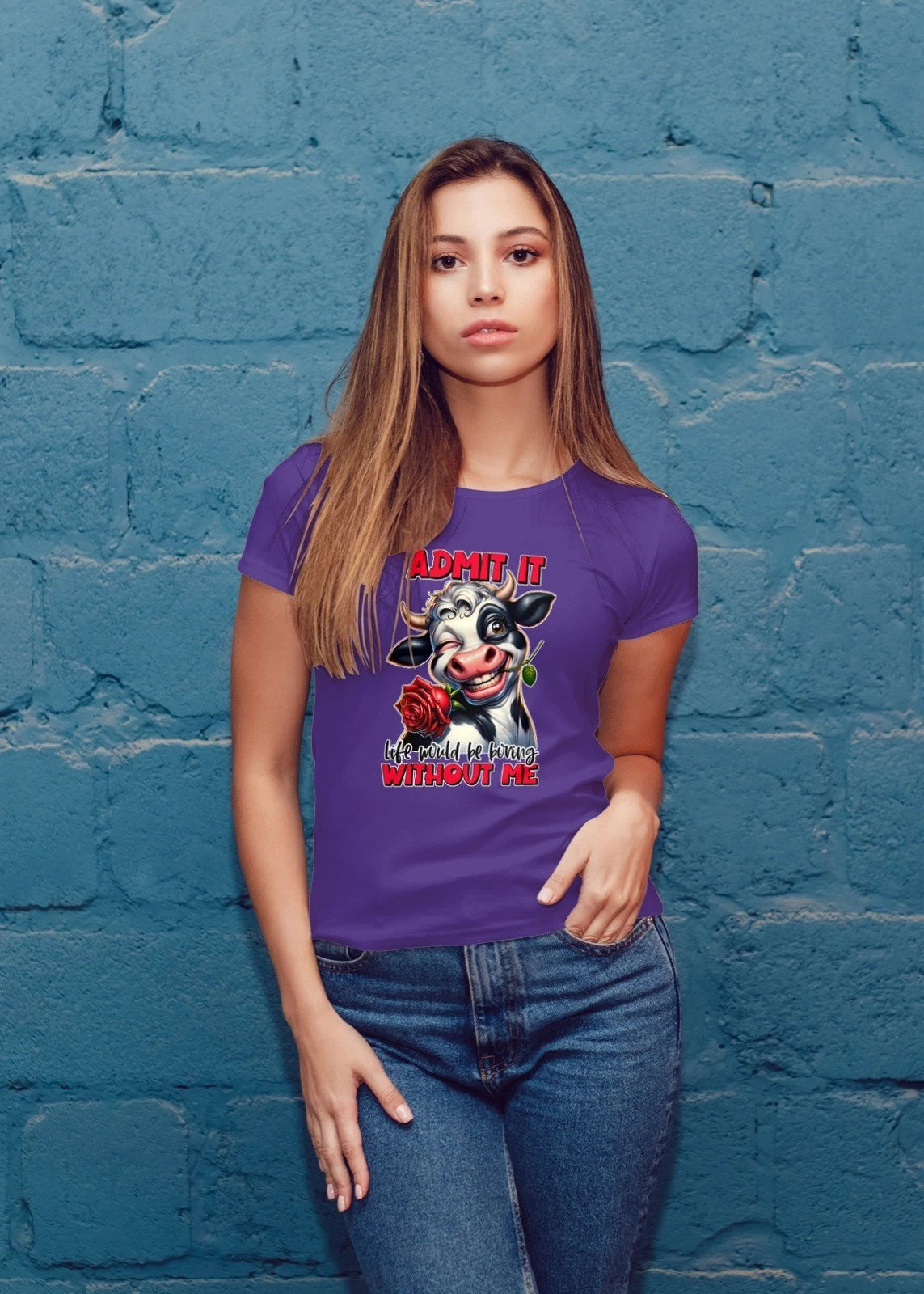 Admit It Life Would Be Boring Without Me Cow Mens T Shirt Mens T Shirt