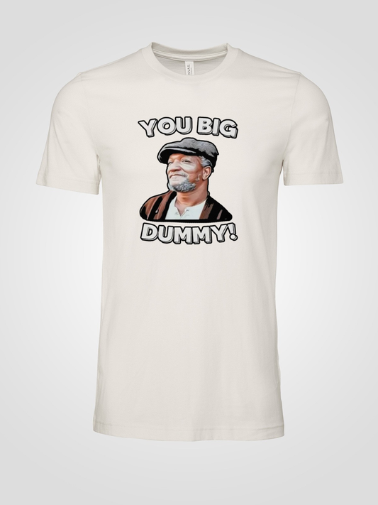 You Big Dummy Red Fox Sanford Mens T Shirt