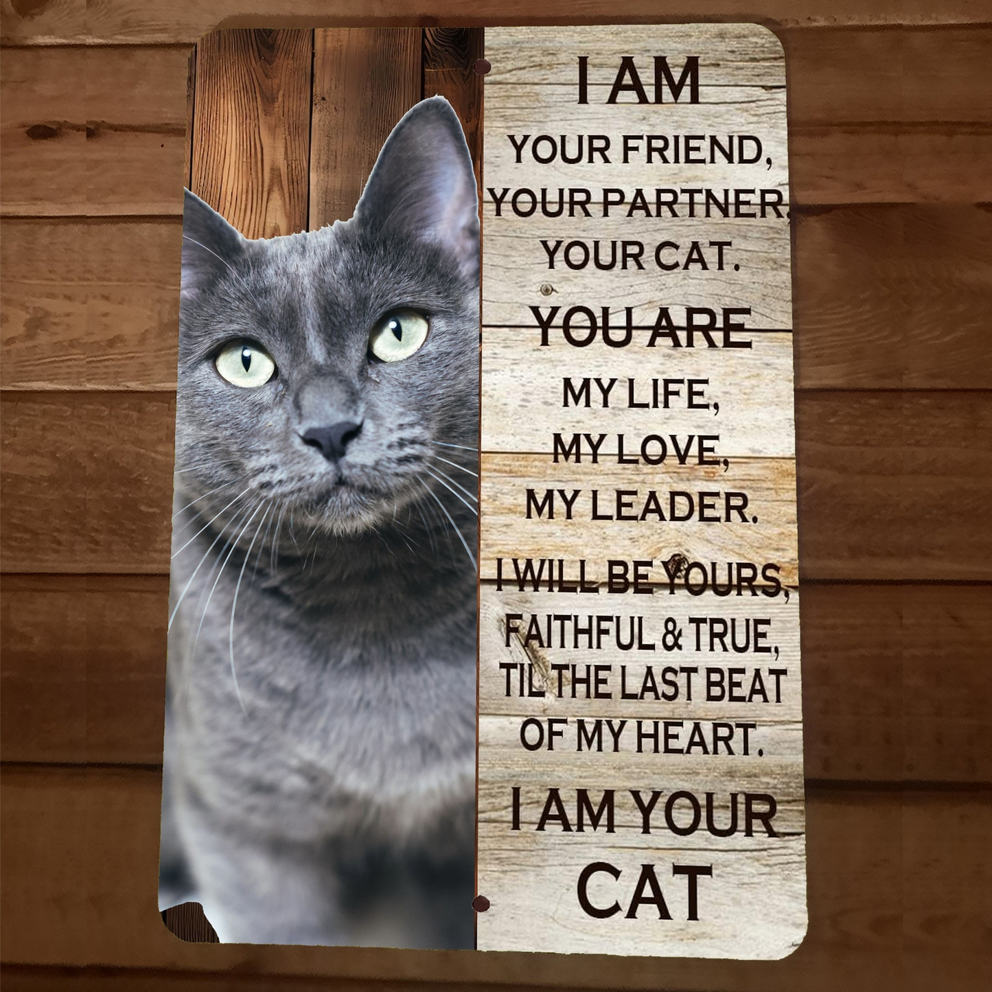 I am your Grey Russian Cat 8x12 Metal Wall Animal Sign Poster #2