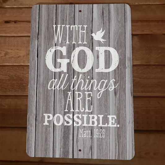 Matthew 19:26 Bible Verse With God All Things Are Possible 8x12 Metal Wall Sign