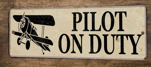 Pilot on Duty 3x12 Metal Wall Sign