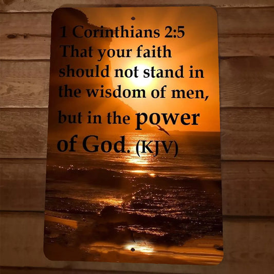 Bible Quote 1 Corinthians 2:5 Your Faith Power of God 8x12 Metal Wall Sign