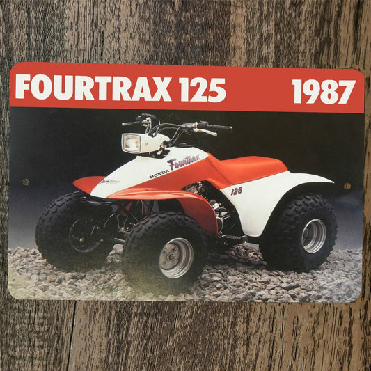 1987 Honda Fourtrax 125 ATV 4 Wheeler Quad 8x12 Metal Wall Sign Garage Poster