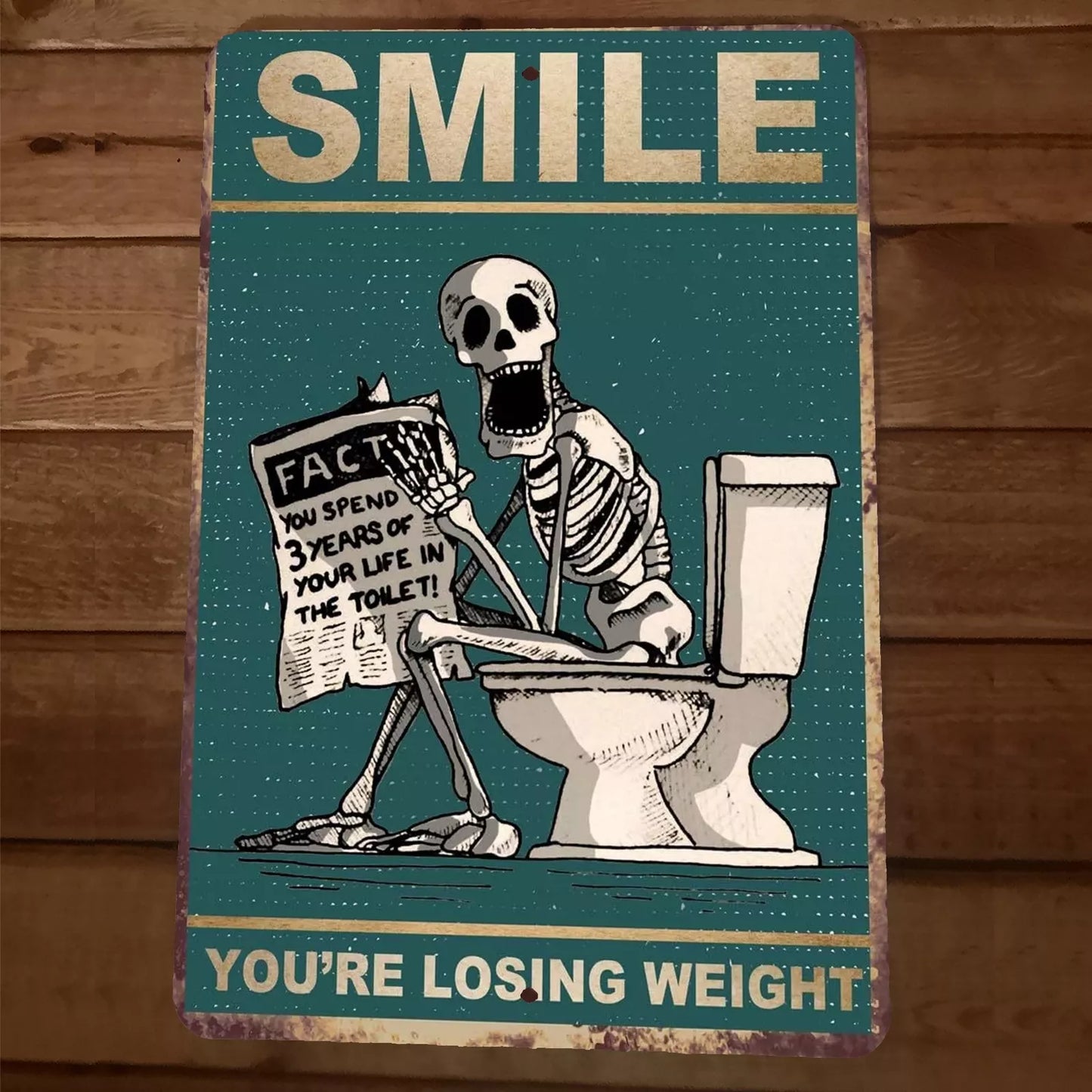 Smile Youre Losing Weight Skeleton on Toilet 8x12 Metal Wall Bathroom Sign