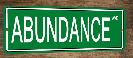 Abundance Ave 4x12 Metal Wall Sign Banner Poster Green Steet Sign