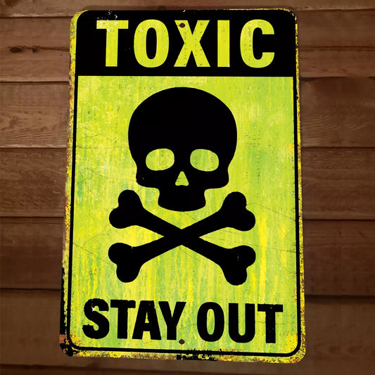 Toxic Stay Out Skull Crossbones 8x12 Metal Wall Sign Poster