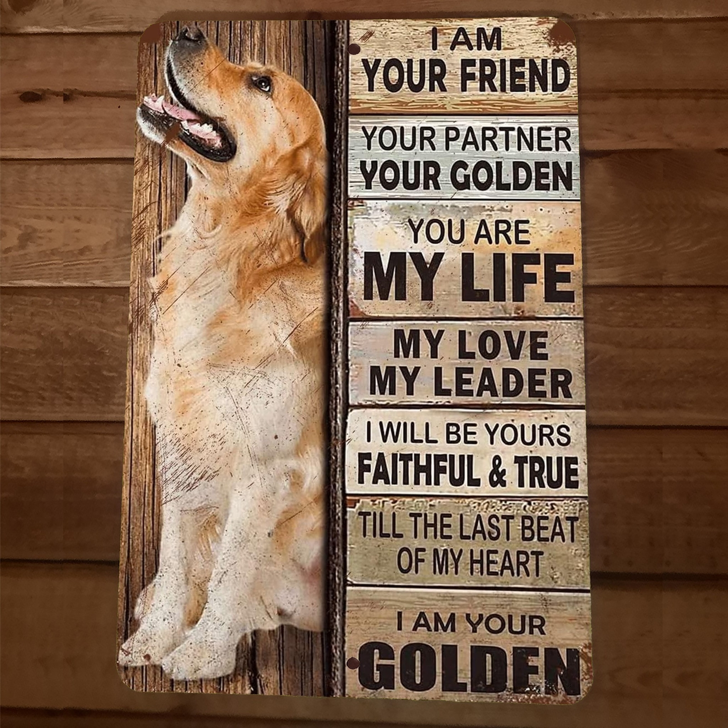 I Am Your Golden Retriever 8x12 Metal Wall Animal Dog Sign