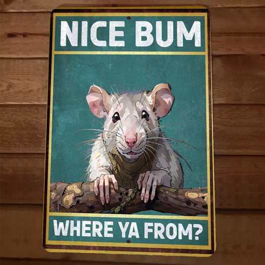 Nice Bum Where Ya From Mouse 8x12 Funny Bathroom Metal Wall Sign