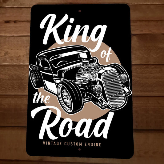 King of the Road Hot Rod Gasser Vintage Car 8x12 Metal Wall Garage Man Cave Sign