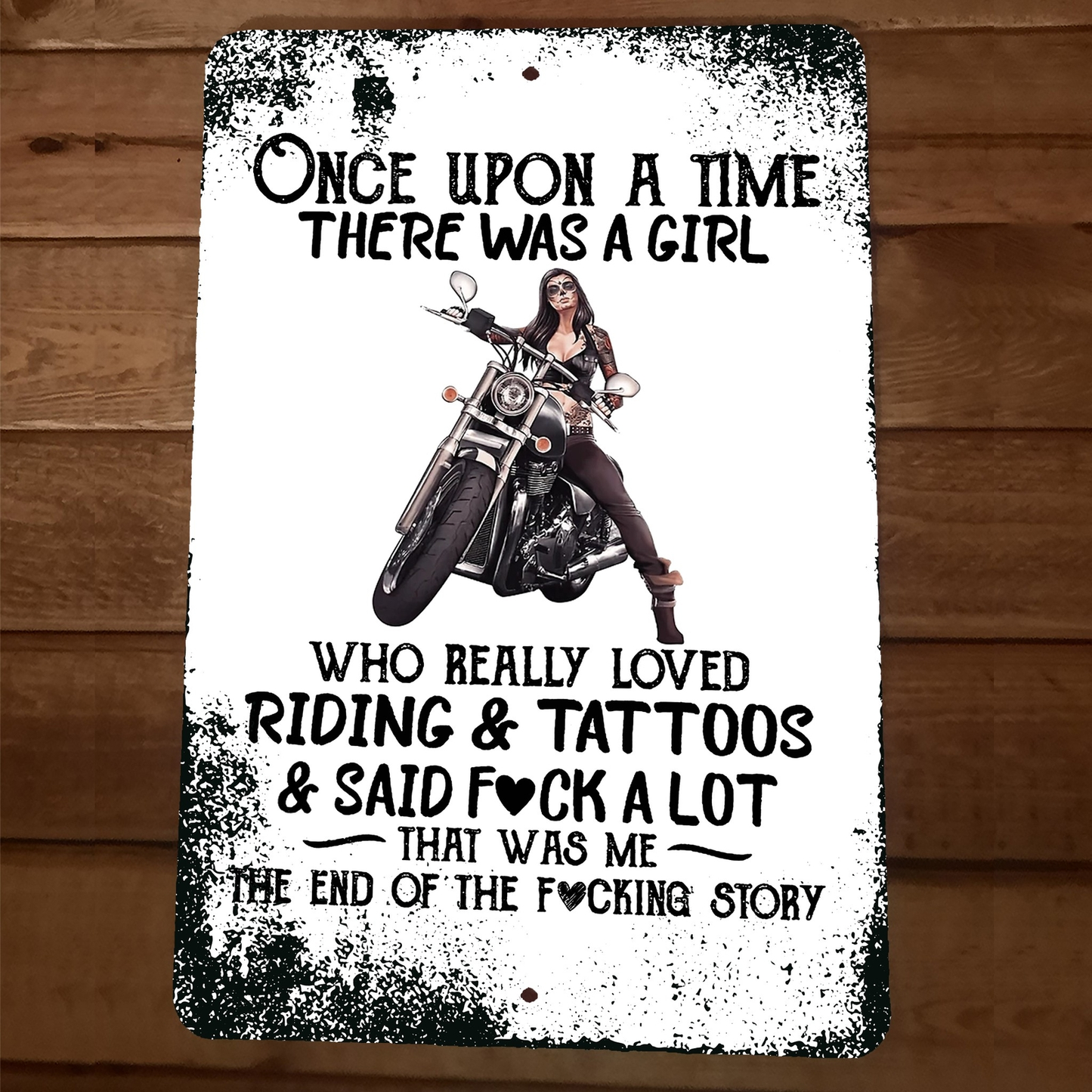 Once Upon a Time Girl Loved Riding and Tattoos 8x12 Metal Wall Sign  #1