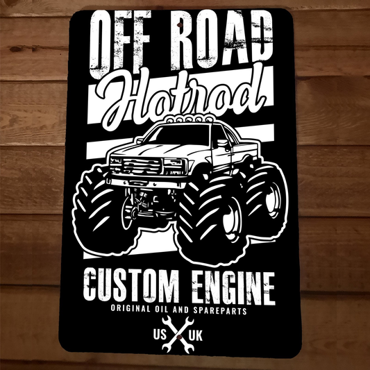 Off Road Hot Rod 4x4 Monster Truck 8x12 Metal Wall Garage Man Cave Car Sign