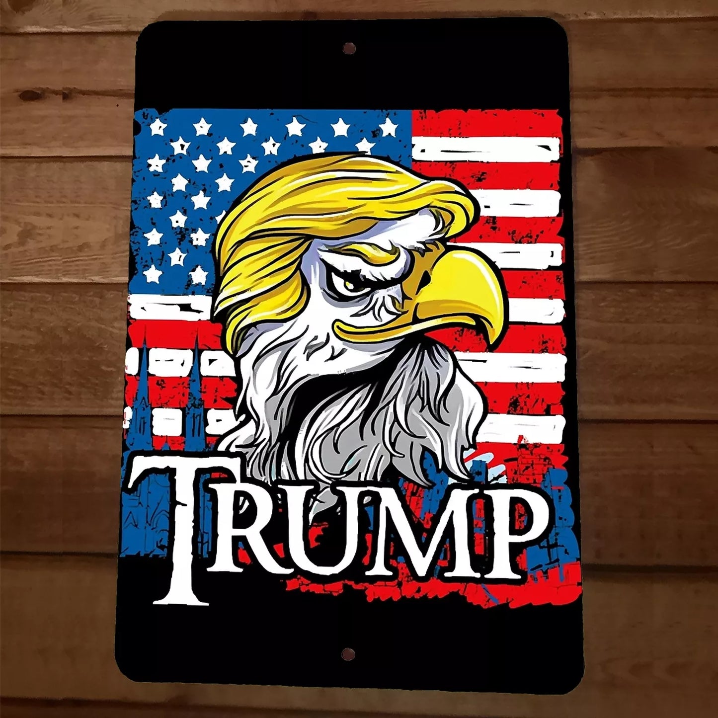 USA Eagle President Donald Trump 8x12 Metal Wall Sign Garage Poster