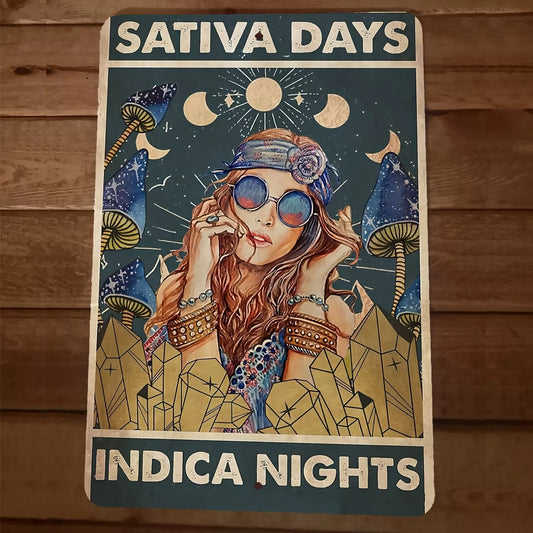 420 Sativa Days Indica Nights Mary Jane Hippie Girl 8x12 Metal Wall Sign