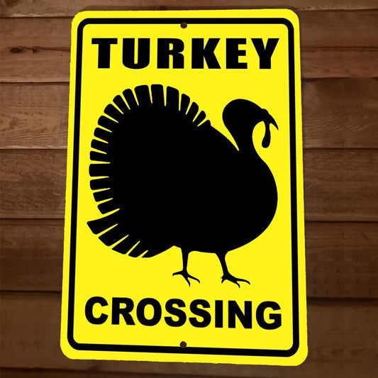 Turkey Crossing 8x12 Metal Wall Sign Animal Poster